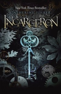 Catherine Fisher - Incarceron