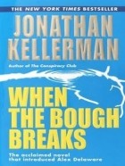 Jonathan Kellerman - When the Bough Breaks