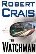 Robert Crais - The Watchman