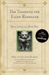 Ridley Pearson - Das Tagebuch der Ellen Rimbauer. Mein Leben auf Rose Red