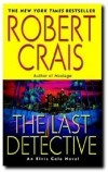 Robert Crais - The last detective