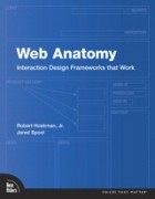  - Web Anatomy: Interaction Design Frameworks that Work