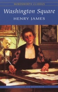 Henry James - Washington Square