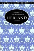 Charlotte Perkins Gilman - Herland