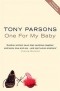 Tony Parsons - One for my baby