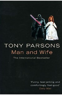 Tony Parsons - Man and Wife