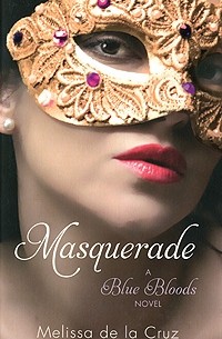 Masquerade: A Blue Bloods Novel