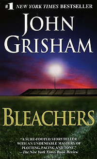 John Grisham - Bleachers