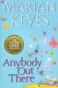 Marian Keyes - Anybody Out There