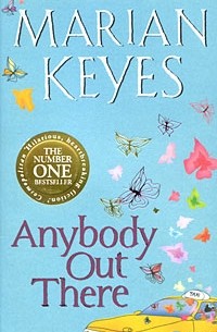 Marian Keyes - Anybody Out There