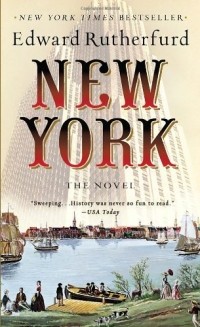 Edward Rutherfurd - New York: The Novel