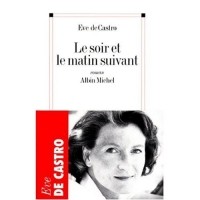 Ив де Кастро - Le soir et le matin suivant