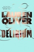 Lauren Oliver - Delirium