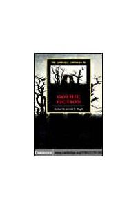 Jerrold E. Hogle - The Cambridge Companion to Gothic Fiction