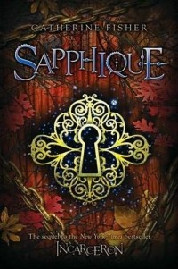 Catherine Fisher - Sapphique