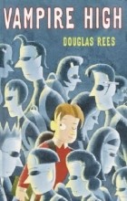 Douglas Rees - Vampire High
