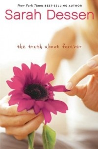Sarah Dessen - The Truth About Forever