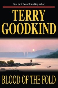 Terry Goodkind - Blood of the Fold