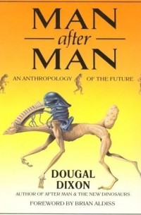 Dougal Dixon - Man After Man: An Anthropology of the Future