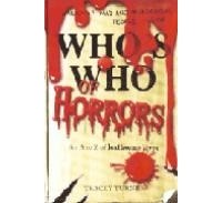 Трейси Тернер - Who's Who of Horrors: An a to Z of Loathsome Lives