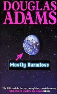 Douglas Adams - Mostly Harmless