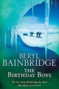 Beryl Bainbridge - The Birthday Boys