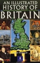 David McDowall - An Illustrated History of Britain