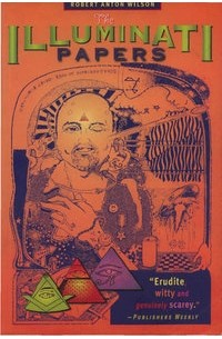 Robert Anton Wilson - The Illuminati Papers