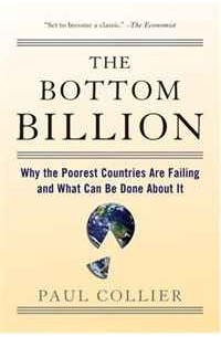 Пол Коллиер - The Bottom Billion: Why the Poorest Countries are Failing and What Can Be Done About It