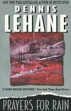 Dennis Lehane - Prayers for Rain