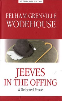 Pelham Grenville Wodehouse - Jeeves in the Offing (сборник)