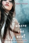Gayle Forman - Where She Went