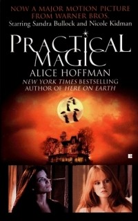 Alice Hoffman - Practical Magic