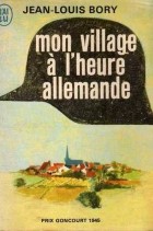 Жан-Луи Бори - Мое село в немецкие времена