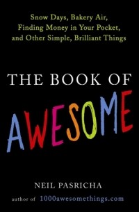 Нил Пасрич - The Book of Awesome
