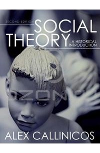 Alex Callinicos - Social Theory