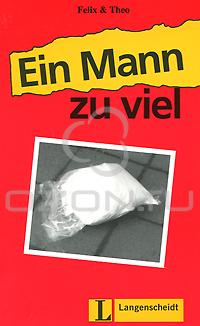 Felix & Theo - Ein Mann Zuviel (Easy Reader Series Level 1)