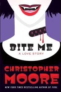 Christopher Moore - Bite Me