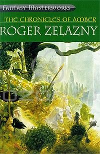 Roger Zelazny - The Chronicles of Amber (сборник)