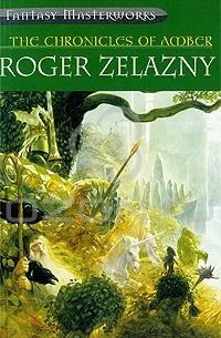 Roger Zelazny - The Chronicles of Amber (сборник)