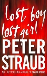 Peter Straub - Lost Boy Lost Girl