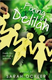 Sarah Ockler - Fixing Delilah