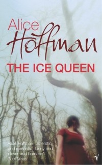 Alice Hoffman - The Ice Queen