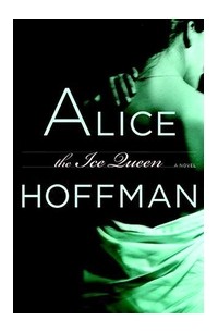 Alice Hoffman - The Ice Queen