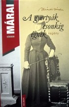 Sándor Márai - A gyertyák csonkig égnek