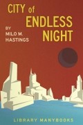 Milo Hastings - City of Endless Night