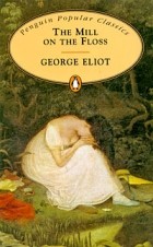 George Eliot - The Mill on the Floss