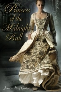 Jessica Day George - Princess of the Midnight Ball