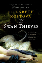 Elizabeth Kostova - The Swan Thieves