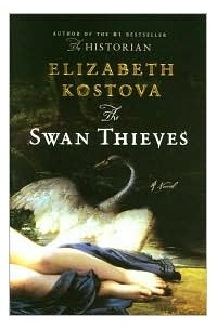 Elizabeth Kostova - The Swan Thieves